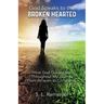 God Speaks to the Broken Hearted