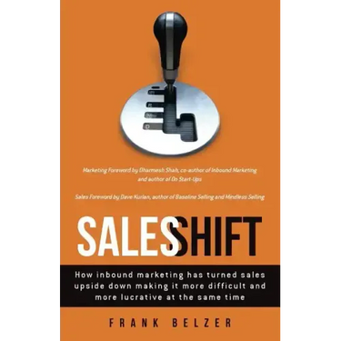 Sales Shift: How inbound marketing has turned sales upside down making it more difficult and more lucrative at the same time