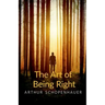The Art of Being Right