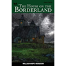 The House on the Borderland
