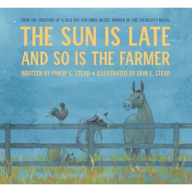 The Sun Is Late and So Is the Farmer