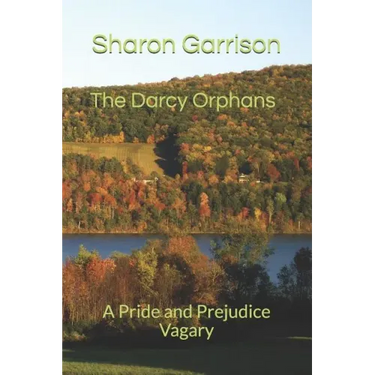 The Darcy Orphans: A Pride and Prejudice Vagary