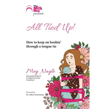All Tied Up!: How to keep on boobin' through a tongue tie