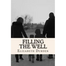 Filling the Well