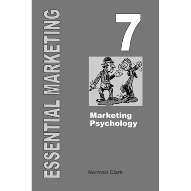 Essential Marketing 7: Marketing Psychology