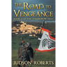 The Road to Vengeance: The Strongbow Saga