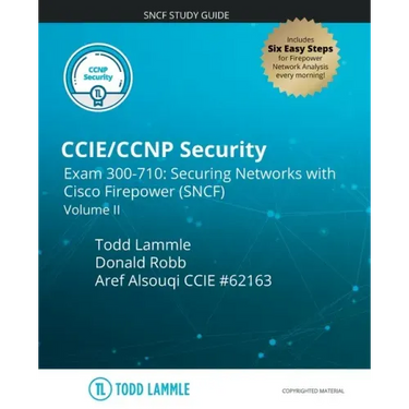 CCIE/CCNP Security Exam 300-710: Securing Networks with Cisco Firepower (SNCF): Volume II