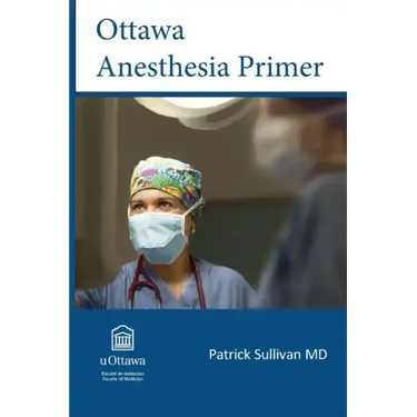 Ottawa Anesthesia Primer