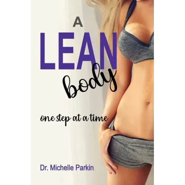 A Lean Body: one step at a time