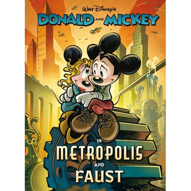 Walt Disney's Donald and Mickey in Metropolis and Faust