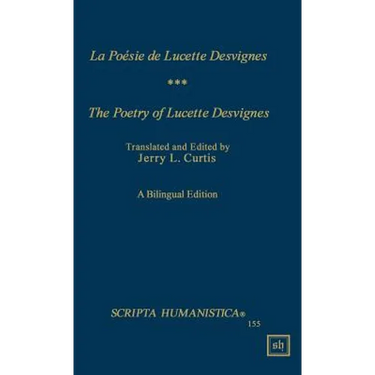 La Poesie De Lucette Desvignes/ The Poetry of Lucette Desvignes