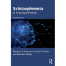 Schizophrenia: A Practical Primer