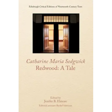 Catharine Sedgwick, Redwood: A Tale