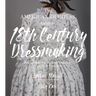 The American Duchess Guide to 18th Century Dressmaking: How to Hand Sew Georgian Gowns and Wear Them with Style