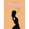 A Mother's Cry The Anthology (Vol. 2): Graced For The Cry