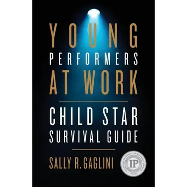 Young Performers at Work: Child Star Survival Guide