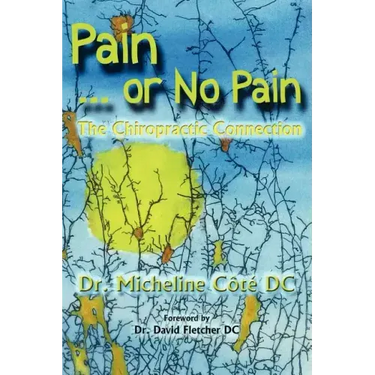 Pain Or No Pain: The Chiropractic Connection