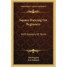 Square Dancing for Beginners: With Glossary of Terms