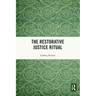 The Restorative Justice Ritual