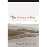 The Embrace of Eros: Bodies, Desires, and Sexuality in Christianity