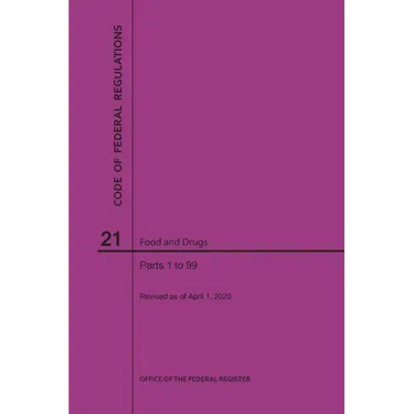 Code of Federal Regulations Title 21, Food and Drugs, Parts 1-99, 2020
