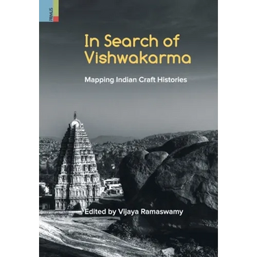 In Search of Vishwakarma: Mapping Indian Craft Histories