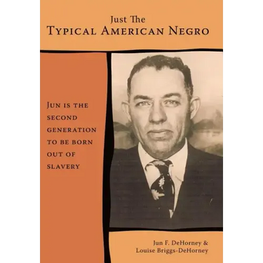 Just The Typical American Negro