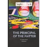 The Principal of the Matter: A Class Mom Mystery