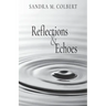 Reflections & Echoes