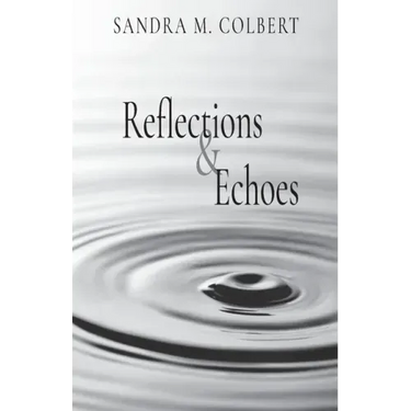 Reflections & Echoes
