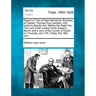Report of Trial of Peter Barrett for Shooting at Captain Thomas Eyre Lambert, with Intent to Murder Him; Before the Right Hon. the Lord Chief Justice