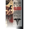 All Life Is In The Blood