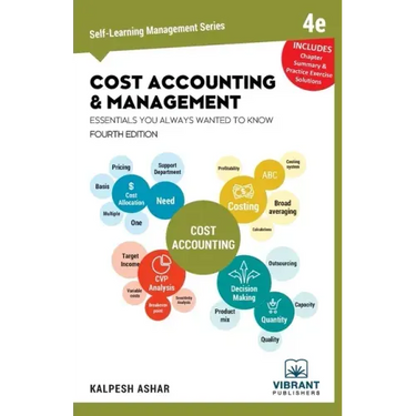 Cost Accounting and Management Essentials You Always Wanted to Know