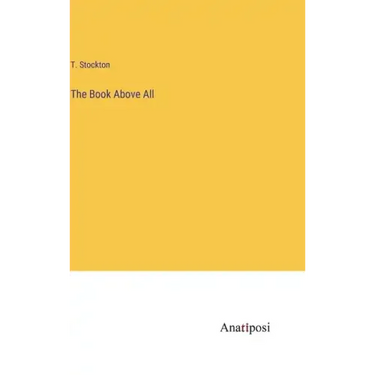The Book Above All