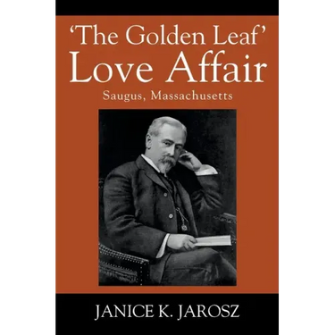 'The Golden Leaf' Love Affair: Saugus, Massachusetts