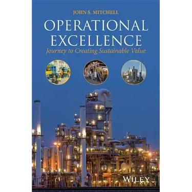 Operational Excellence: Journey to Creating Sustainable Value