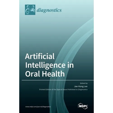 Artificial Intelligence in Oral Health