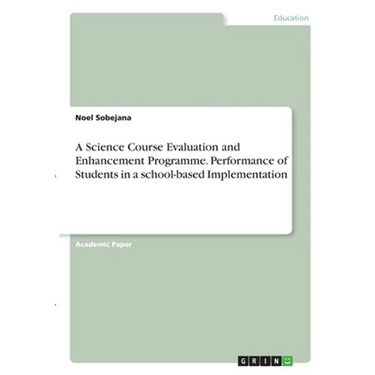 A Science Course Evaluation and Enhancement Programme. Performance of Students in a school-based Implementation