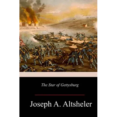 The Star of Gettysburg: A Story of Southern High Tide