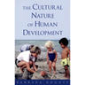 The Cultural Nature of Human Development