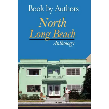 Book by Authors - North Long Beach Anthology