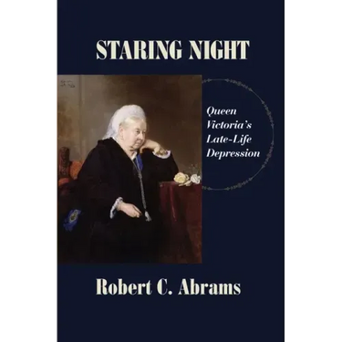 Staring Night: Queen Victoria's Late-Life Depression