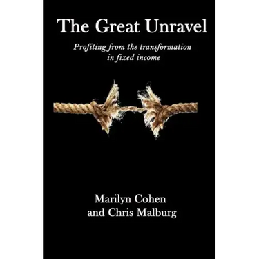 The Great Unravel: Profiting from the transformation in fixed income