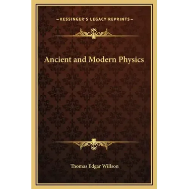 Ancient and Modern Physics