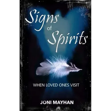 Signs of Spirits: When Loved Ones Visit