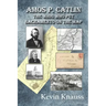 Amos P. Catlin: The Whig Who Put Sacramento On The Map