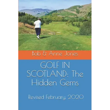 Golf in Scotland: The Hidden Gems: Scotland's Hidden Gems: Golf Courses and Pubs Revised