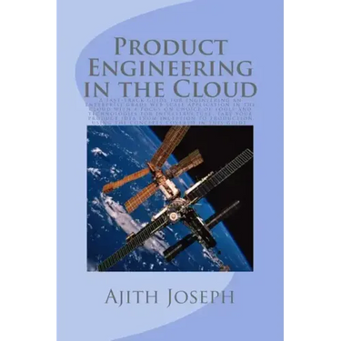 Product Engineering in the Cloud: A fast-track guide for engineering an enterprise grade web scale application in the cloud with a focus on choice of