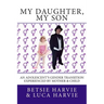My Daughter, My Son: An Adolscent's Gender Transition Experienced by Mother & Child