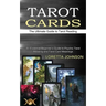 Tarot Cards: The Ultimate Guide to Tarot Reading (An Essential Beginner's Guide to Psychic Tarot Reading and Tarot Card Meanings)